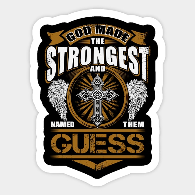 Guess Name T Shirt - God Found Strongest And Named Them Guess Gift Item Sticker by reelingduvet